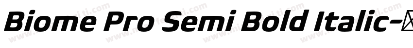 Biome Pro Semi Bold Italic字体转换
